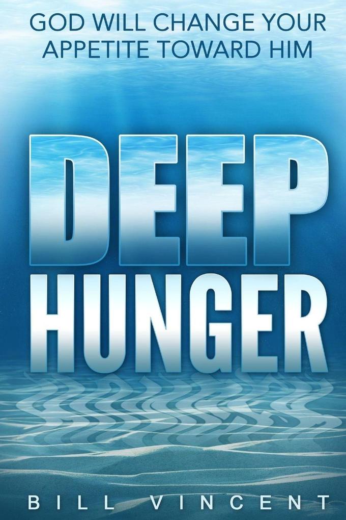 Deep Hunger