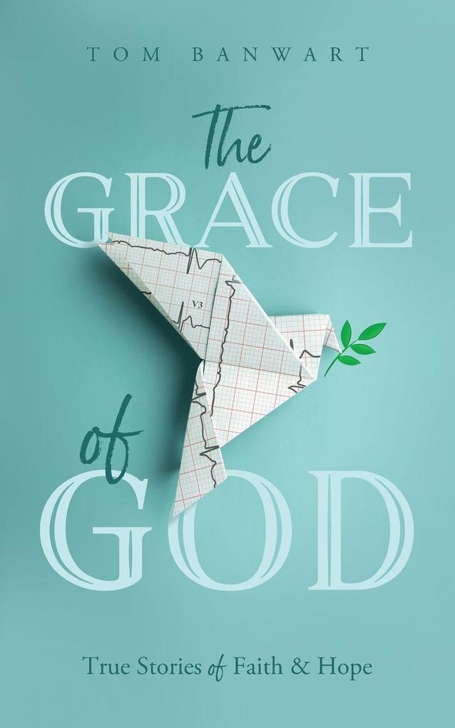 The Grace of God
