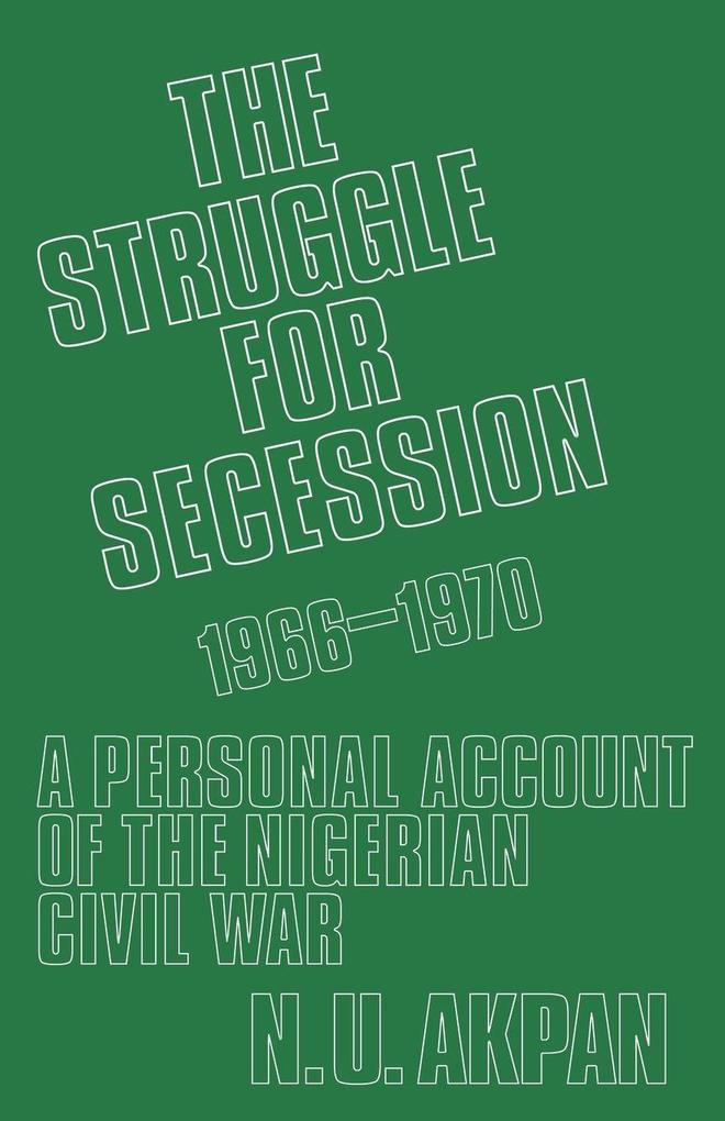 The Struggle for Secession 1966-1970