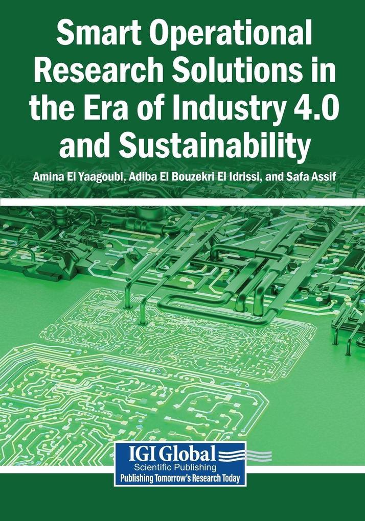 Smart Operational Research Solutions in the Era of Industry 4.0 and Sustainability