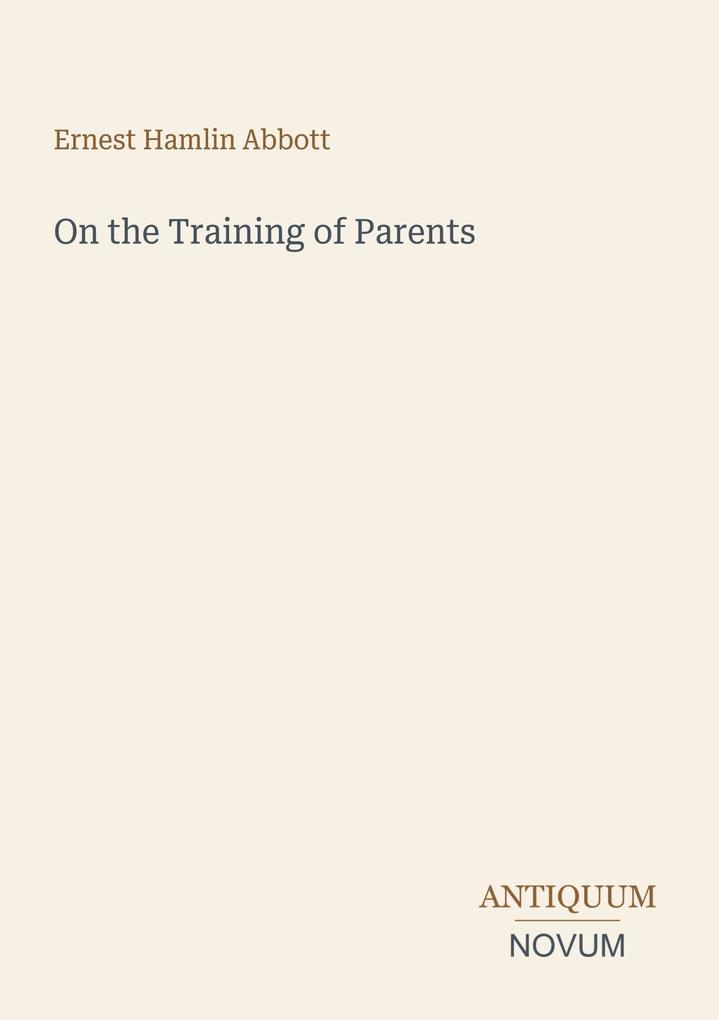 On the Training of Parents