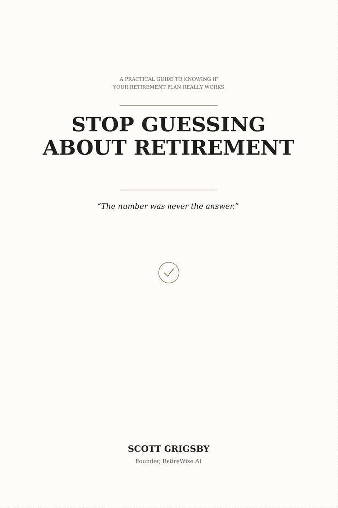 Stop Guessing About Retirement