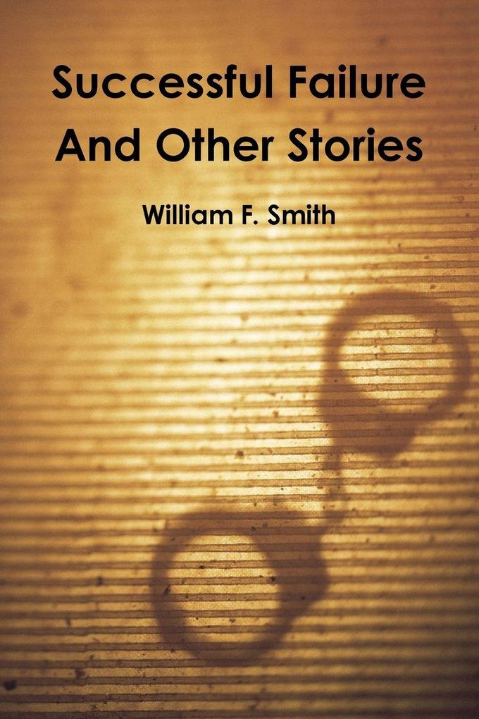 Successful Failure and Other Stories