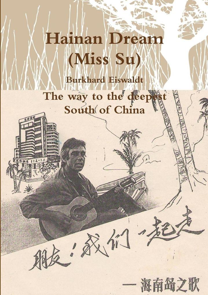Hainan Dream (Miss Su) The way to the deepest South of China