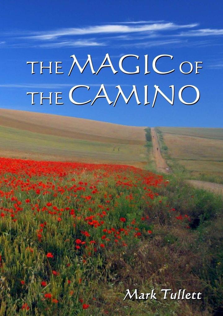 The Magic of The Camino