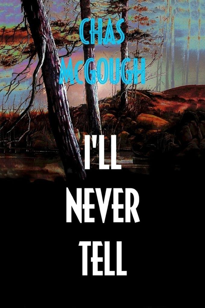 I'll Never Tell