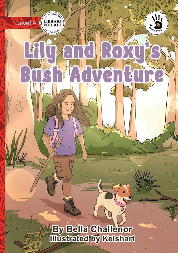 Lily and Roxy's Bush Adventure - Our Yarning