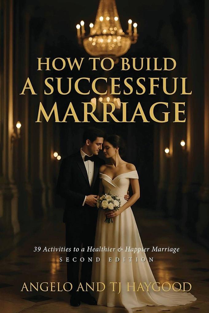 How to Build a Successful Marriage
