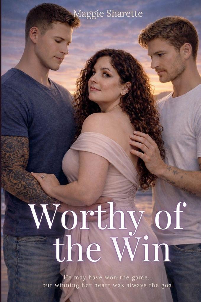 Worthy of the Win
