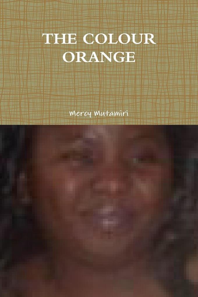 THE COLOUR ORANGE