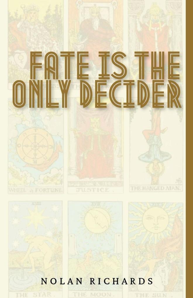 Fate Is The Only Decider