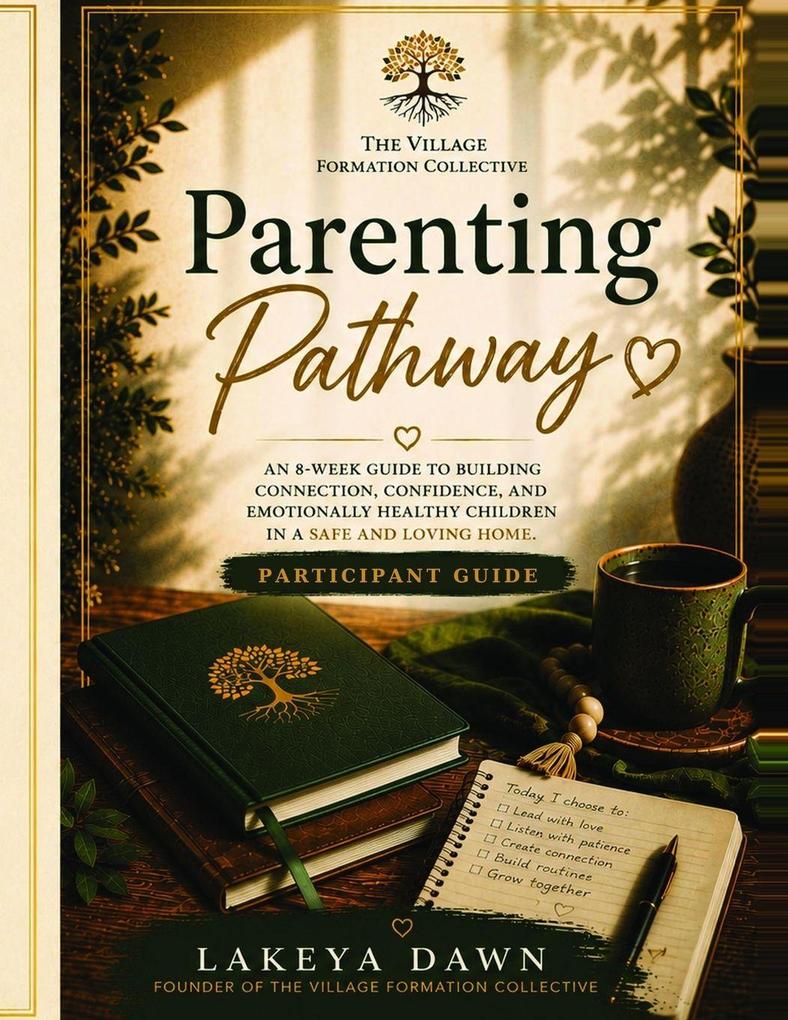 Parenting Pathway(TM) - Participant Guide
