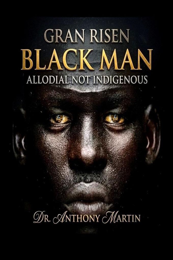 GRAN RISEN BLACK MAN