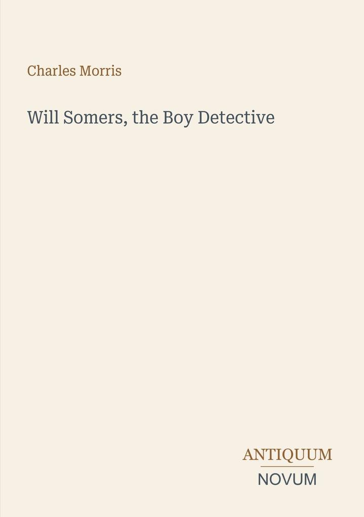 Will Somers the Boy Detective