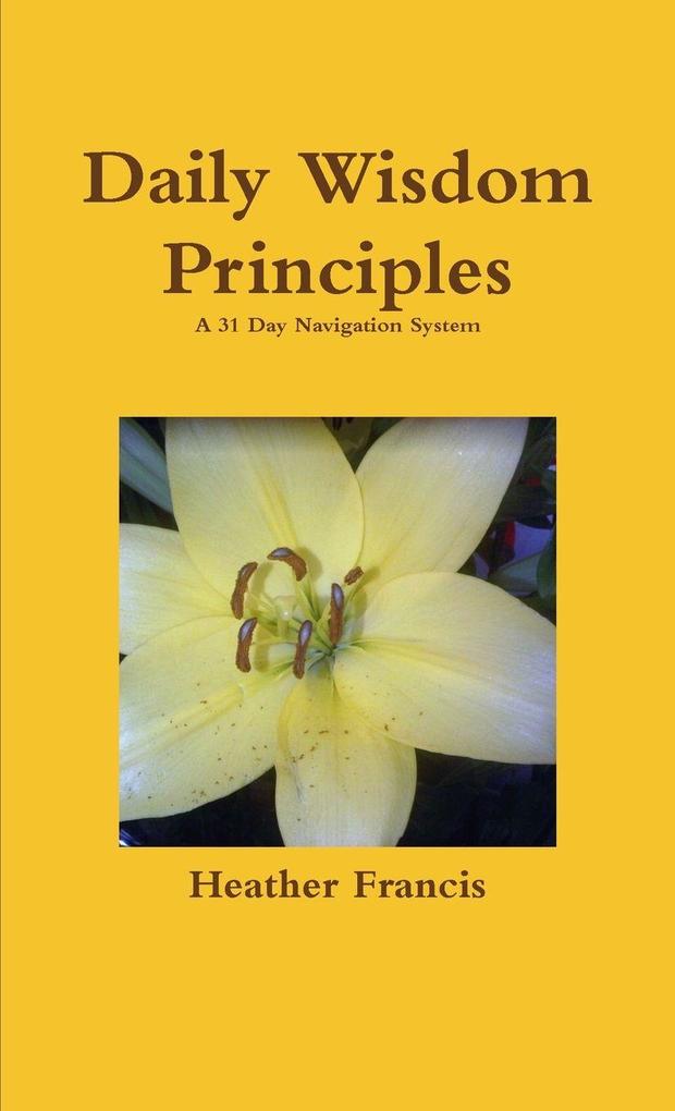 Daily Wisdom Principles