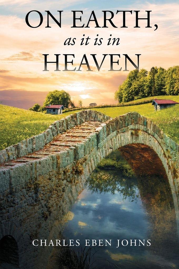 On Earth as it is in Heaven
