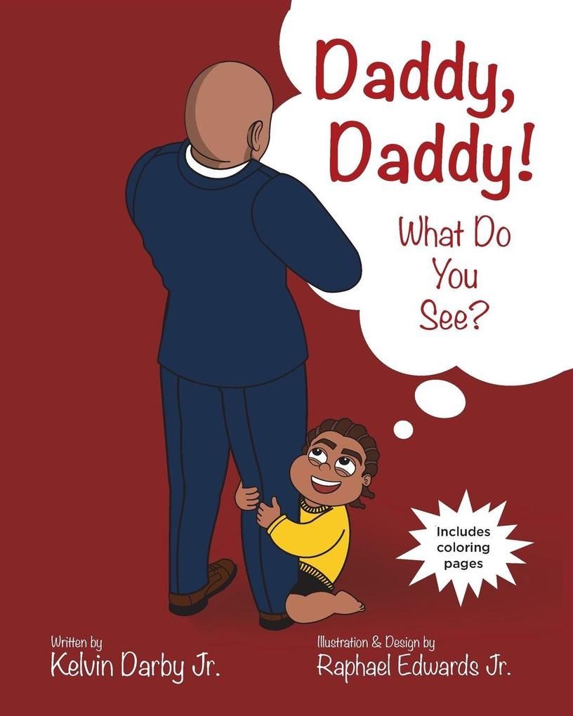 Daddy Daddy! What Do You See?