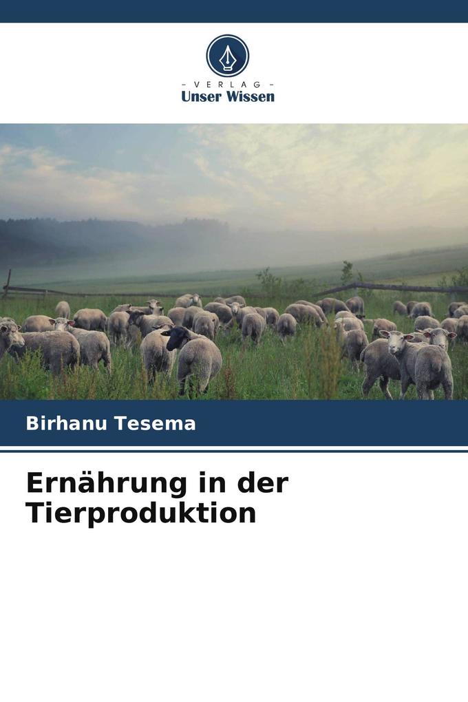 Ernährung in der Tierproduktion