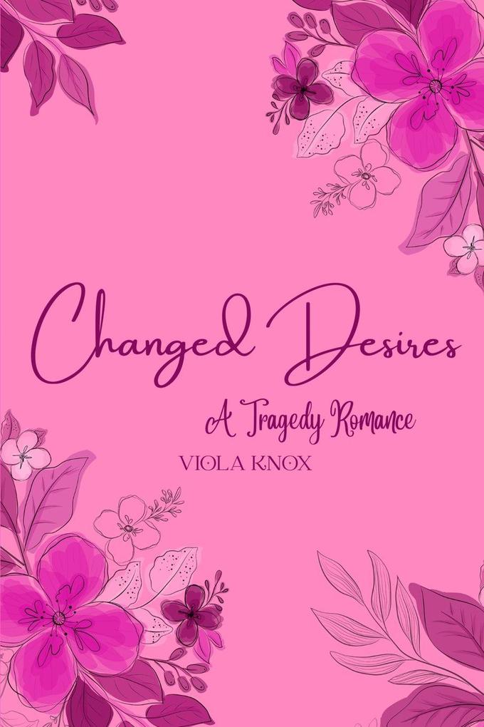 Changed Desires