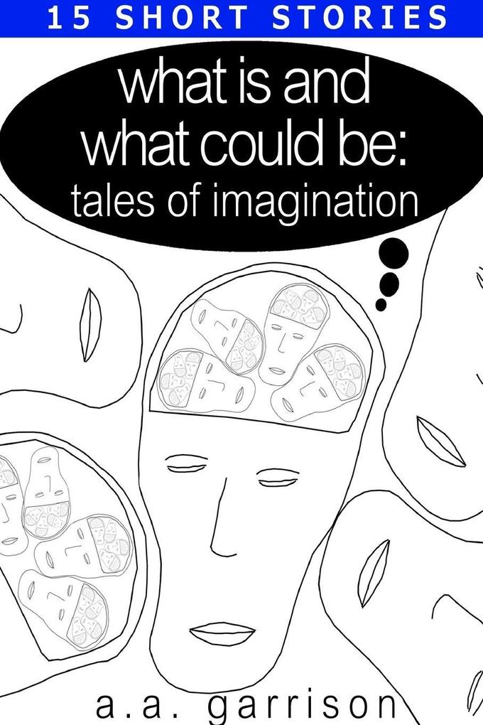 What Is and What Could Be