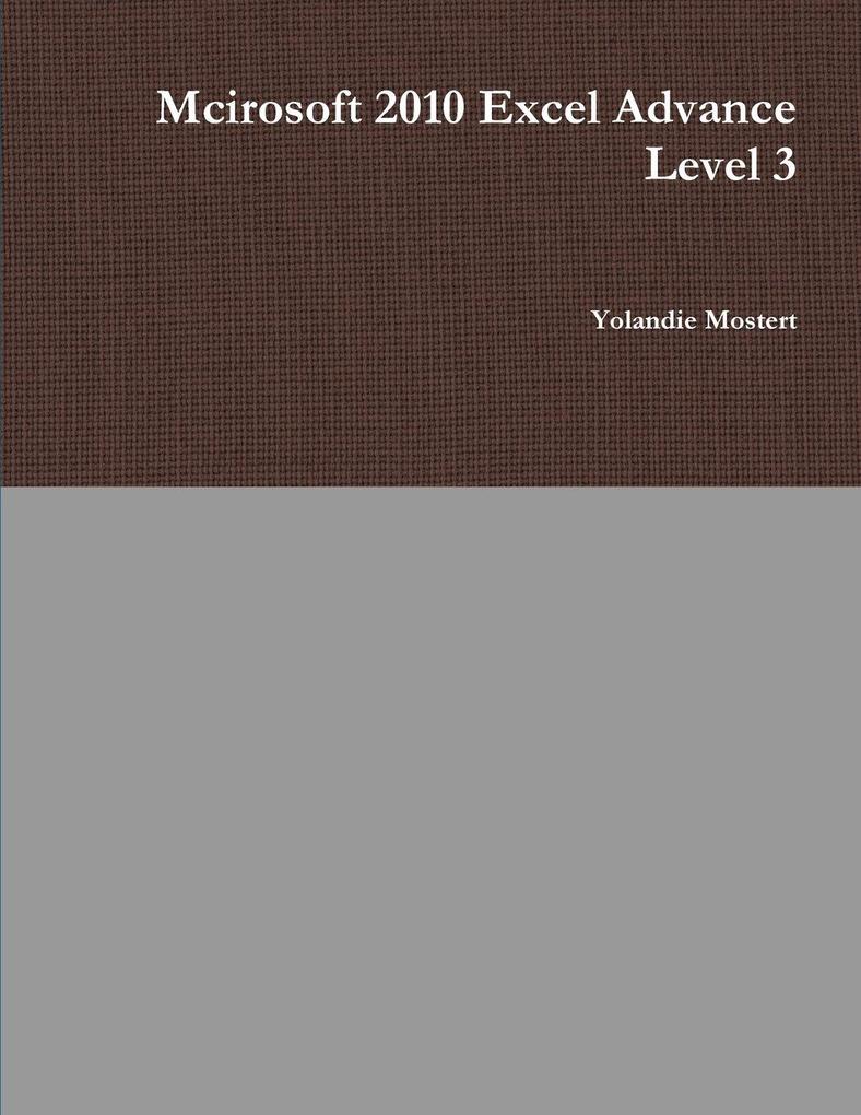 Mcirosoft 2010 Excel Advance Level 3