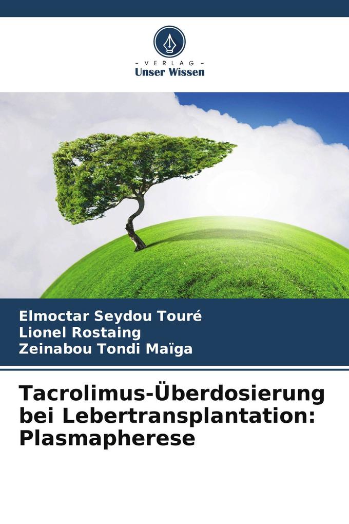 Tacrolimus-Überdosierung bei Lebertransplantation: Plasmapherese
