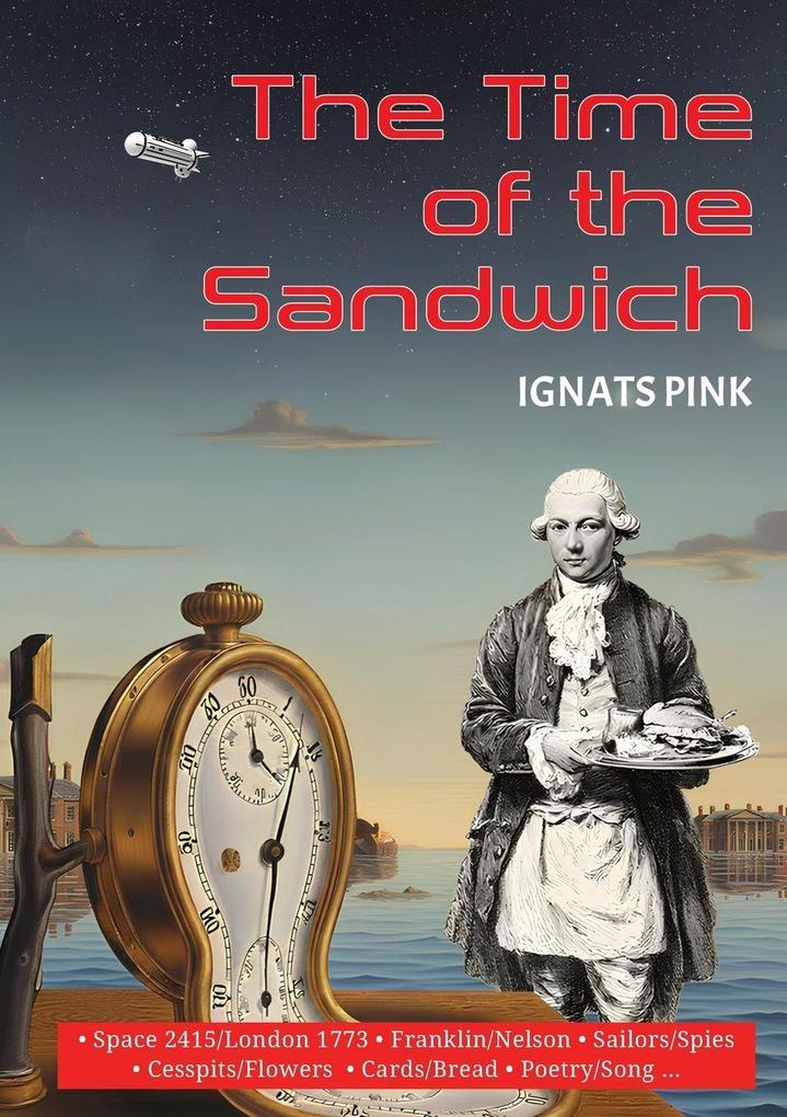 The Time Of The Sandwich