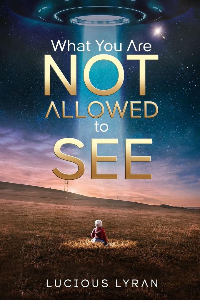 What You Are Not Allowed To See