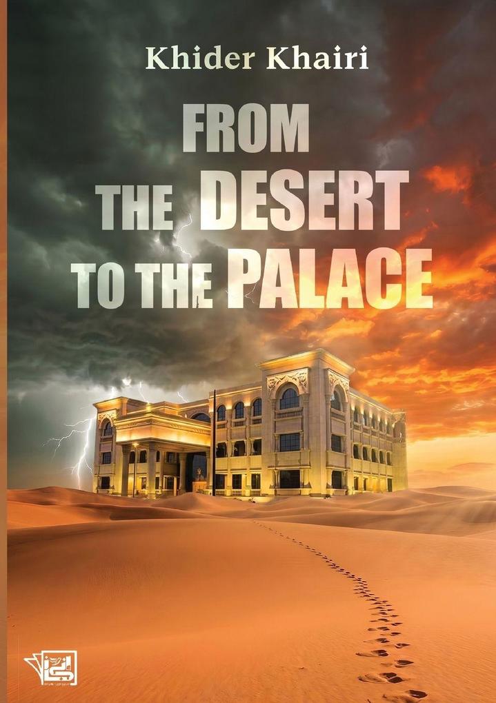 From The Desert to the Palace