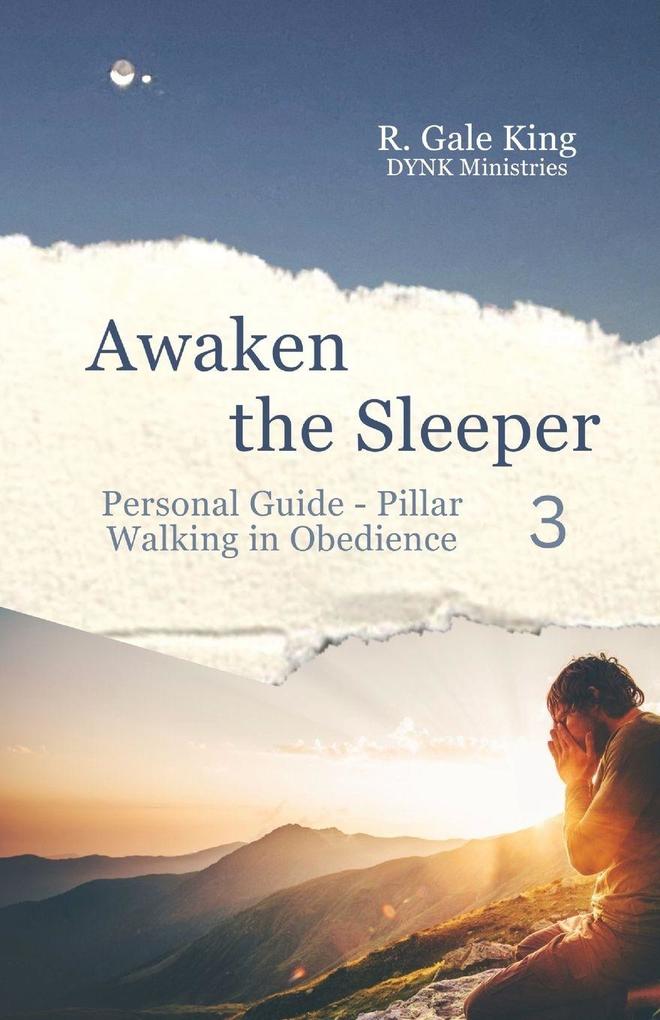 Awaken the Sleeper Personal Guide - Pillar 3 Walking in Obedience