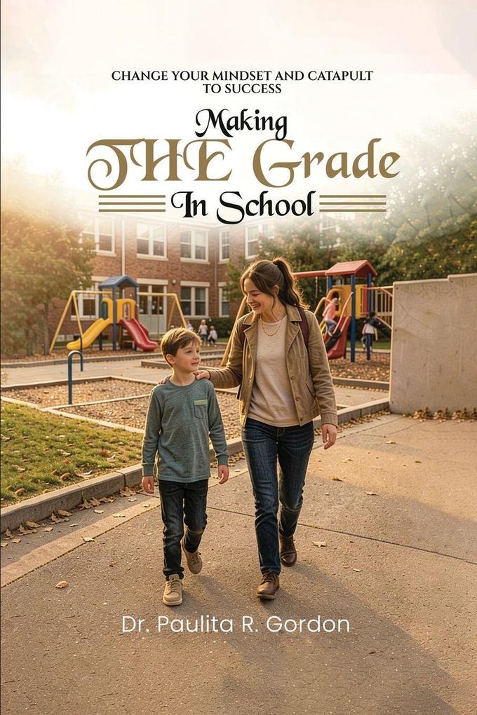 Making THE Grade in School