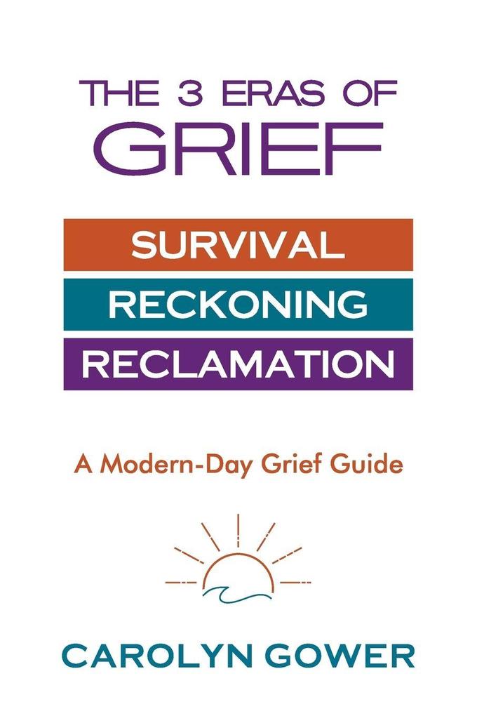 THE 3 ERAS OF GRIEF