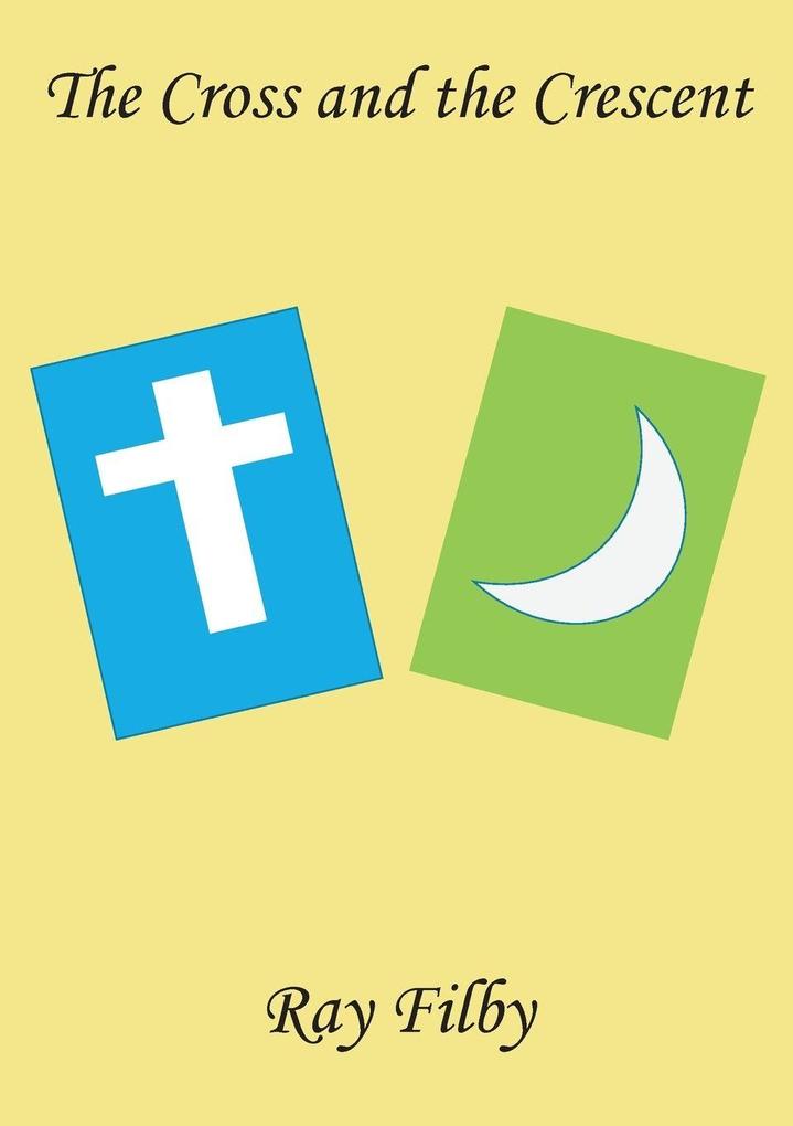 The Cross and the Crescennt