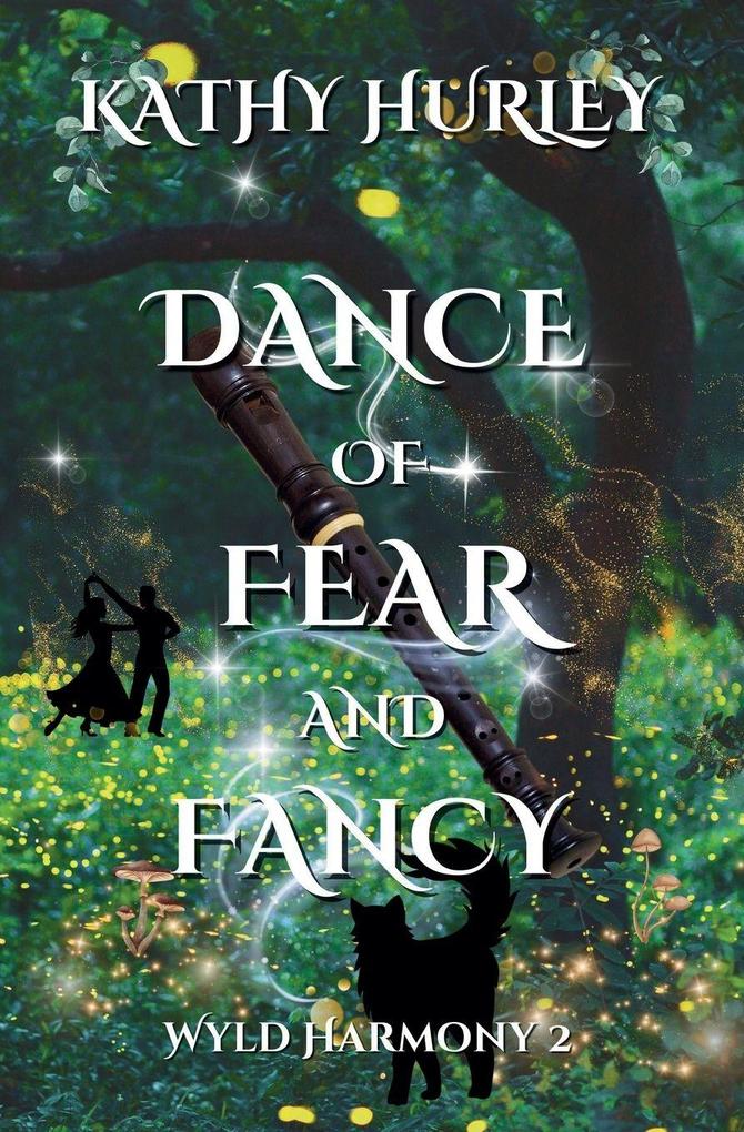 Dance of Fear and Fancy