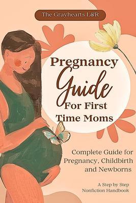PREGNANCY HANDBOOK FOR FIRST TIME MOMS