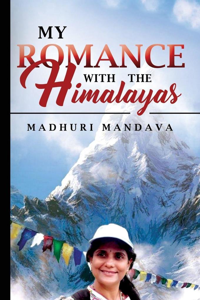 My Romance with the Himalayas