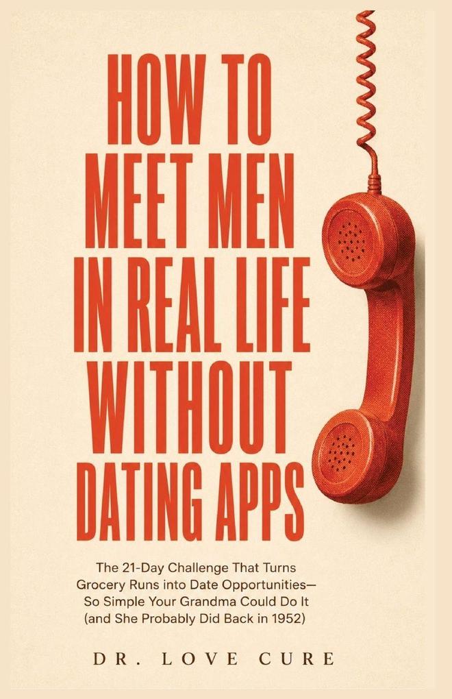 How to Meet Men in Real Life Without Dating Apps