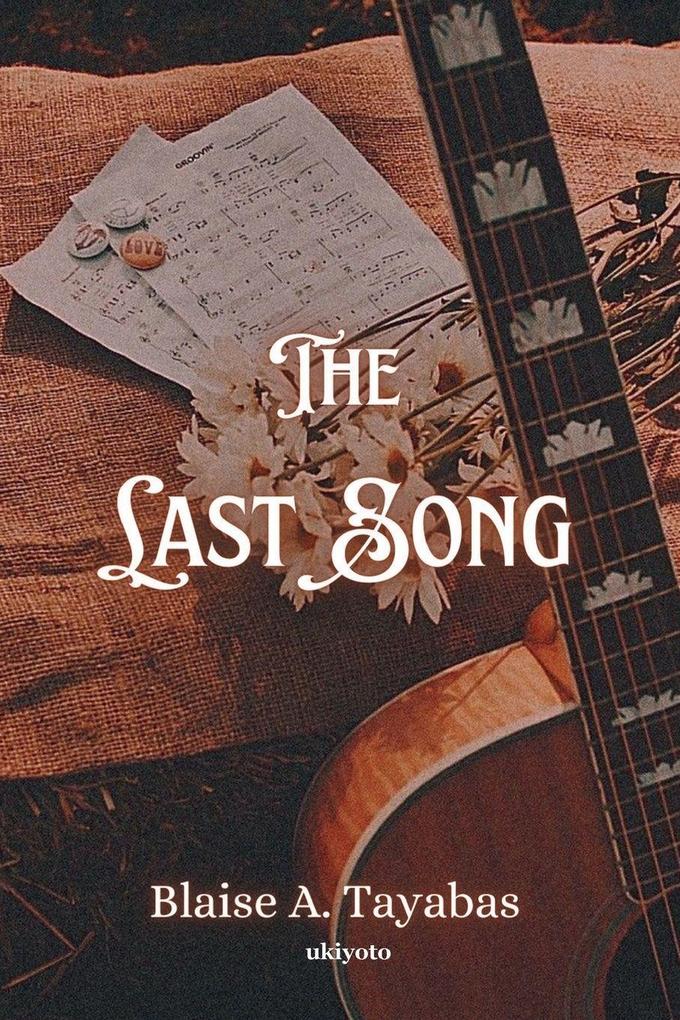 The Last Song | '''You've filled the missing note in my distorted melody'' ~ Myke Gomez'