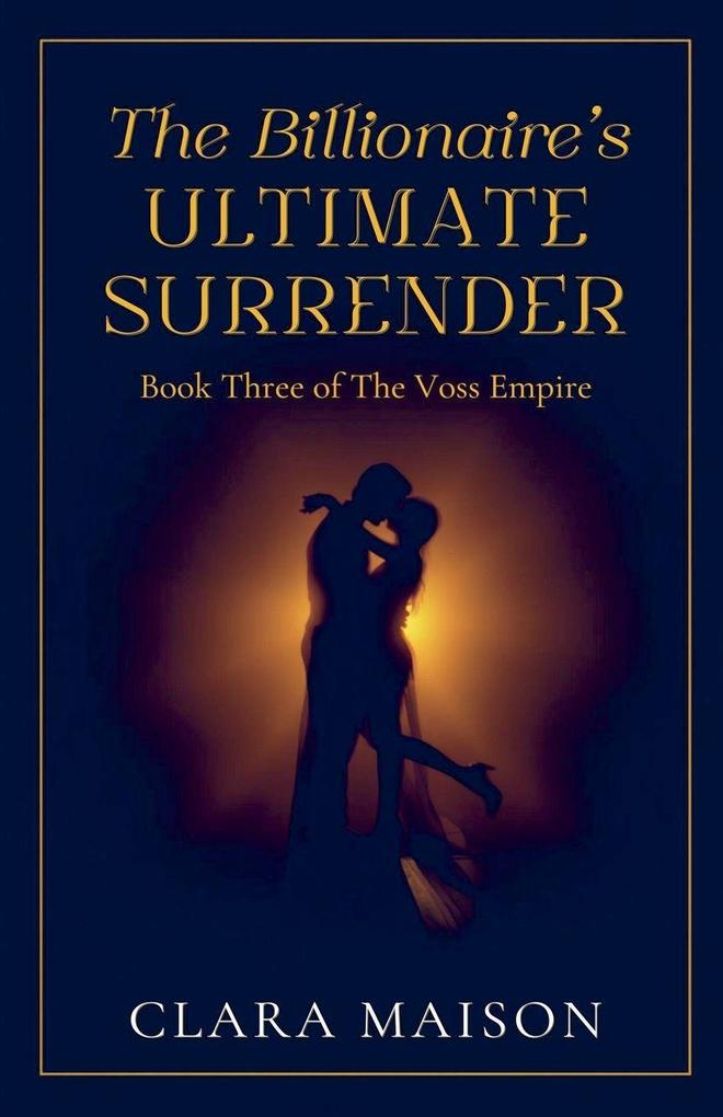 The Billionaire's Ultimate Surrender