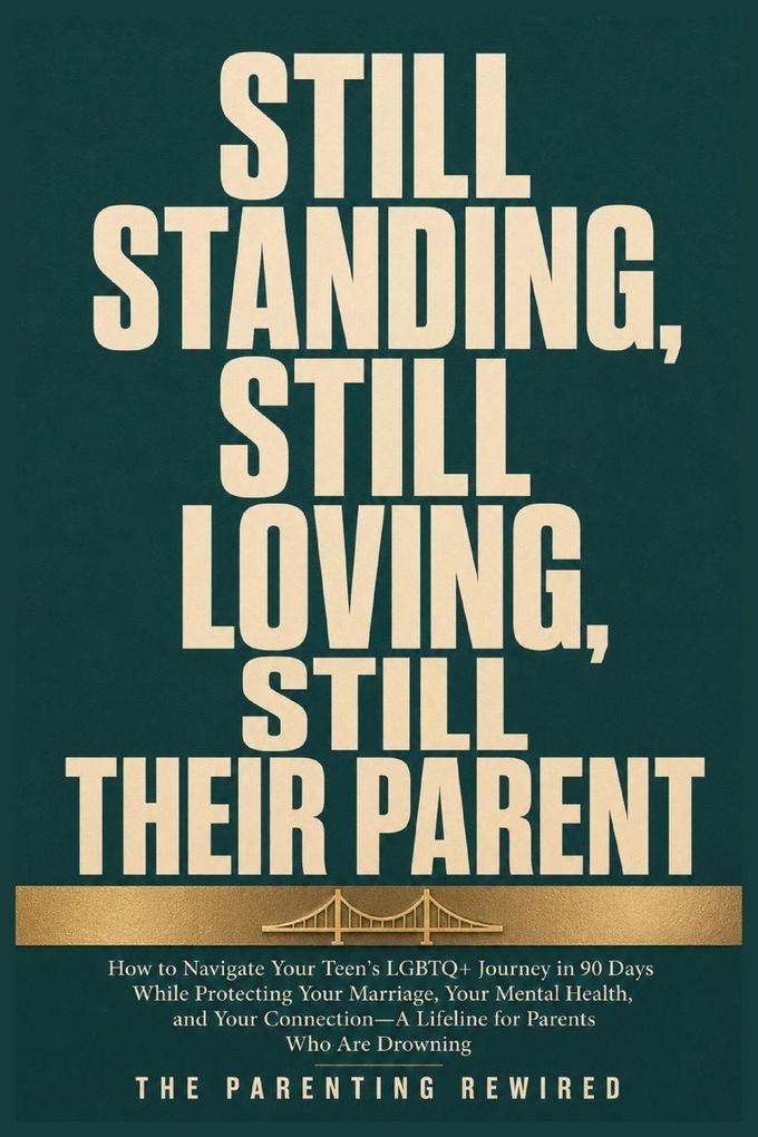 Still Standing Still Loving Still Their Parent