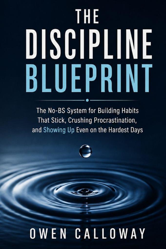 The Discipline Blueprint