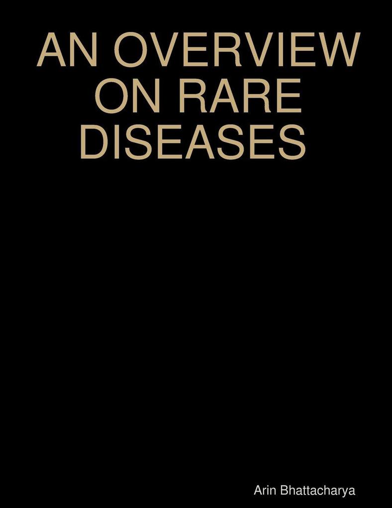 AN OVERVIEW ON RARE DISEASES