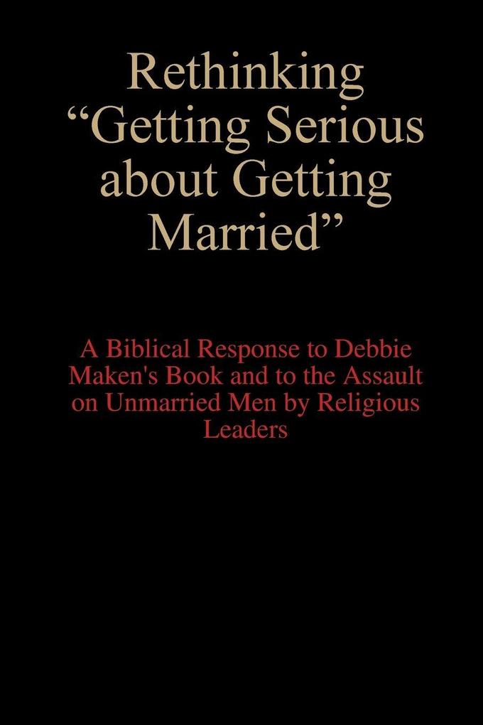 Rethinking 'Getting Serious about Getting Married'