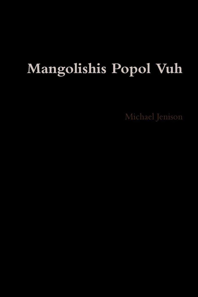 Mangolishis Popol Vuh
