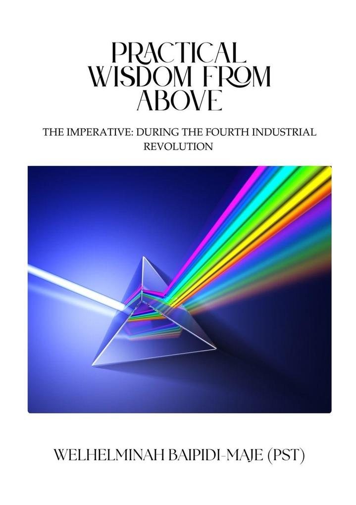 Practical Wisdom From Above