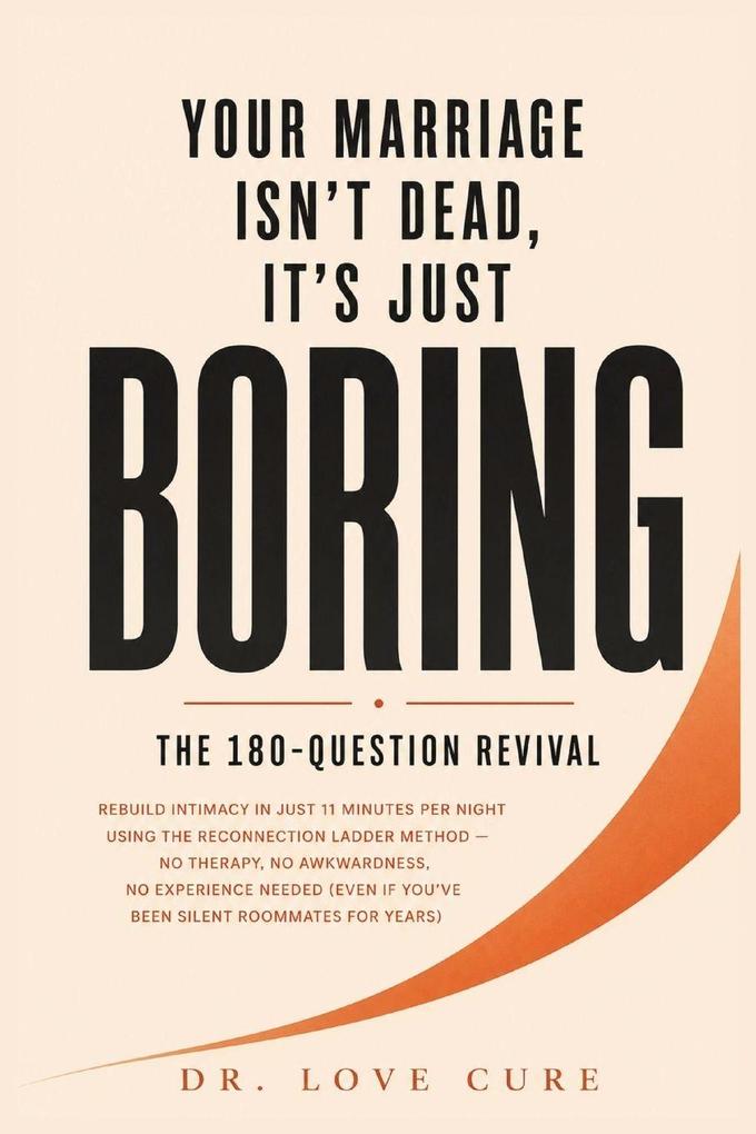 Your Marriage Isn't Dead It's Just Boring
