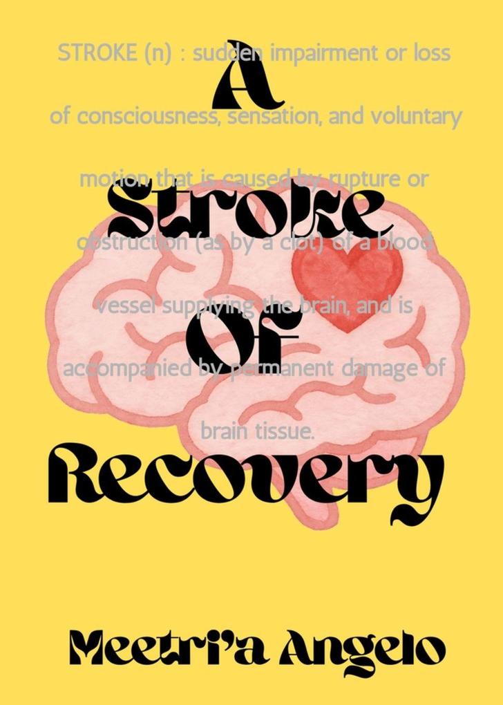A Stroke of Recovery