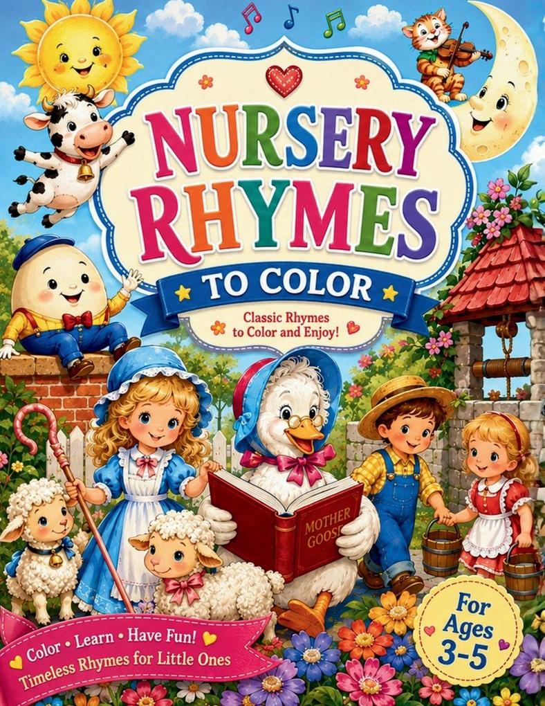 Nursery Rhymes Classic Rhymes to Color and Enjoy