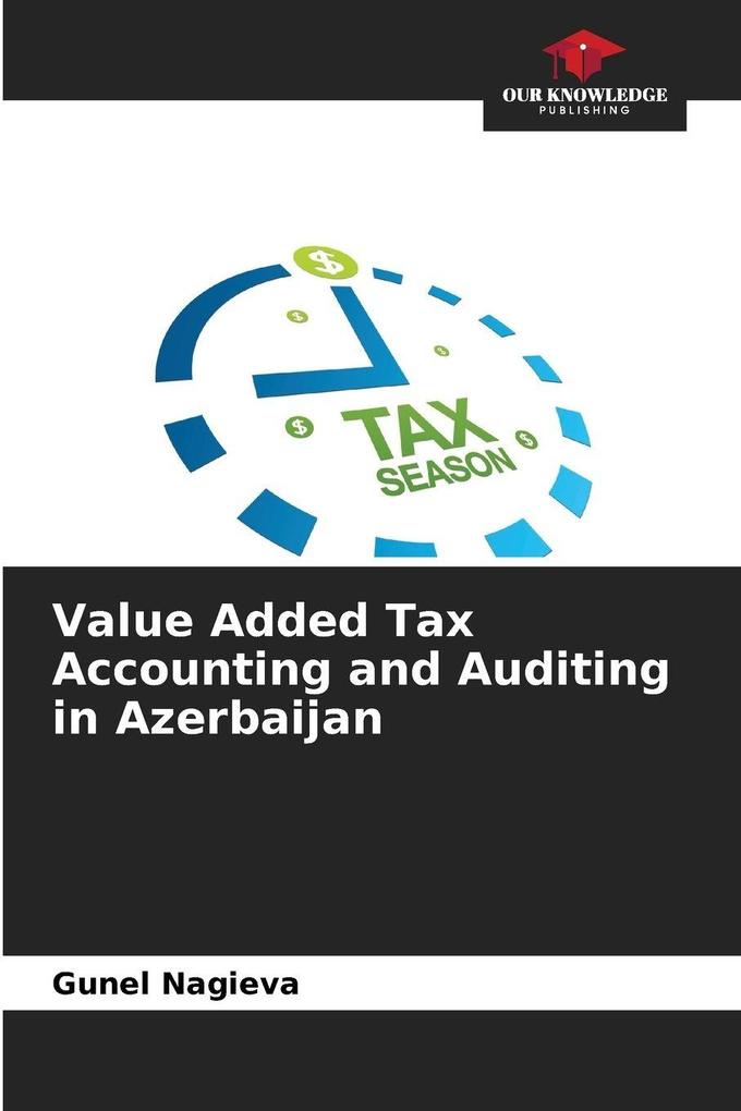 Value Added Tax Accounting and Auditing in Azerbaijan