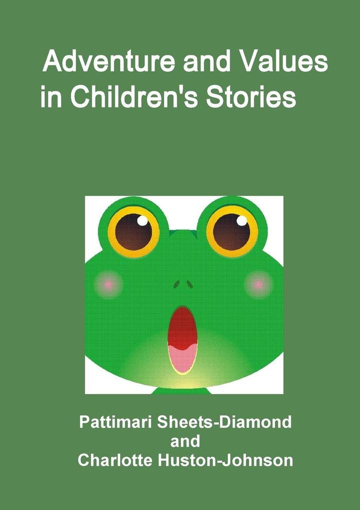 Adventure and Values in Children's Stories
